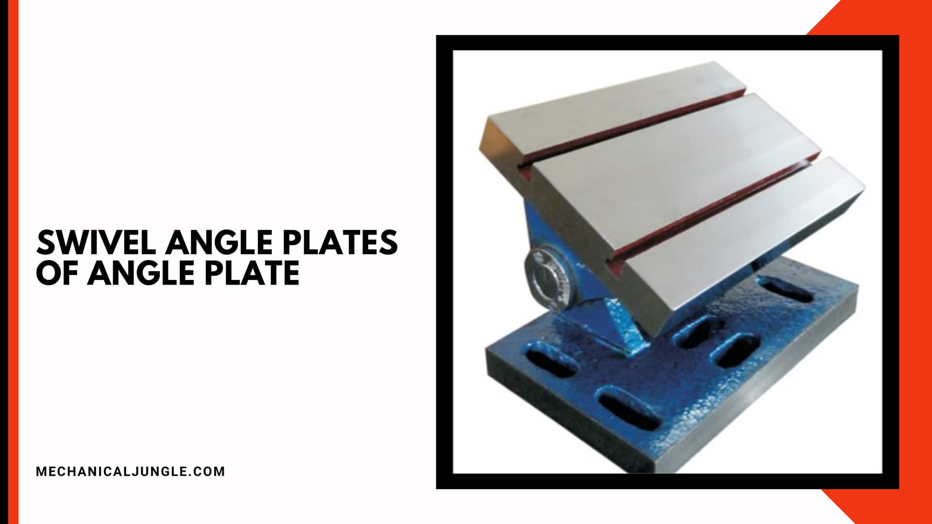 Swivel Angle Plates of Angle Plate