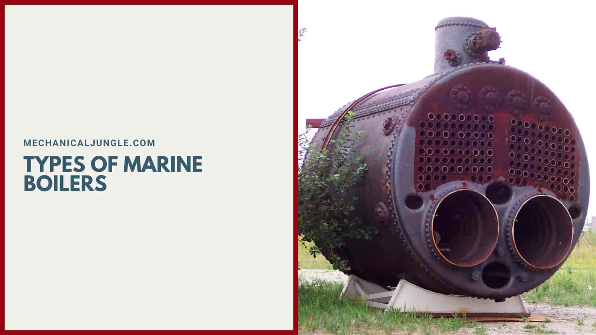 Types of Marine Boilers