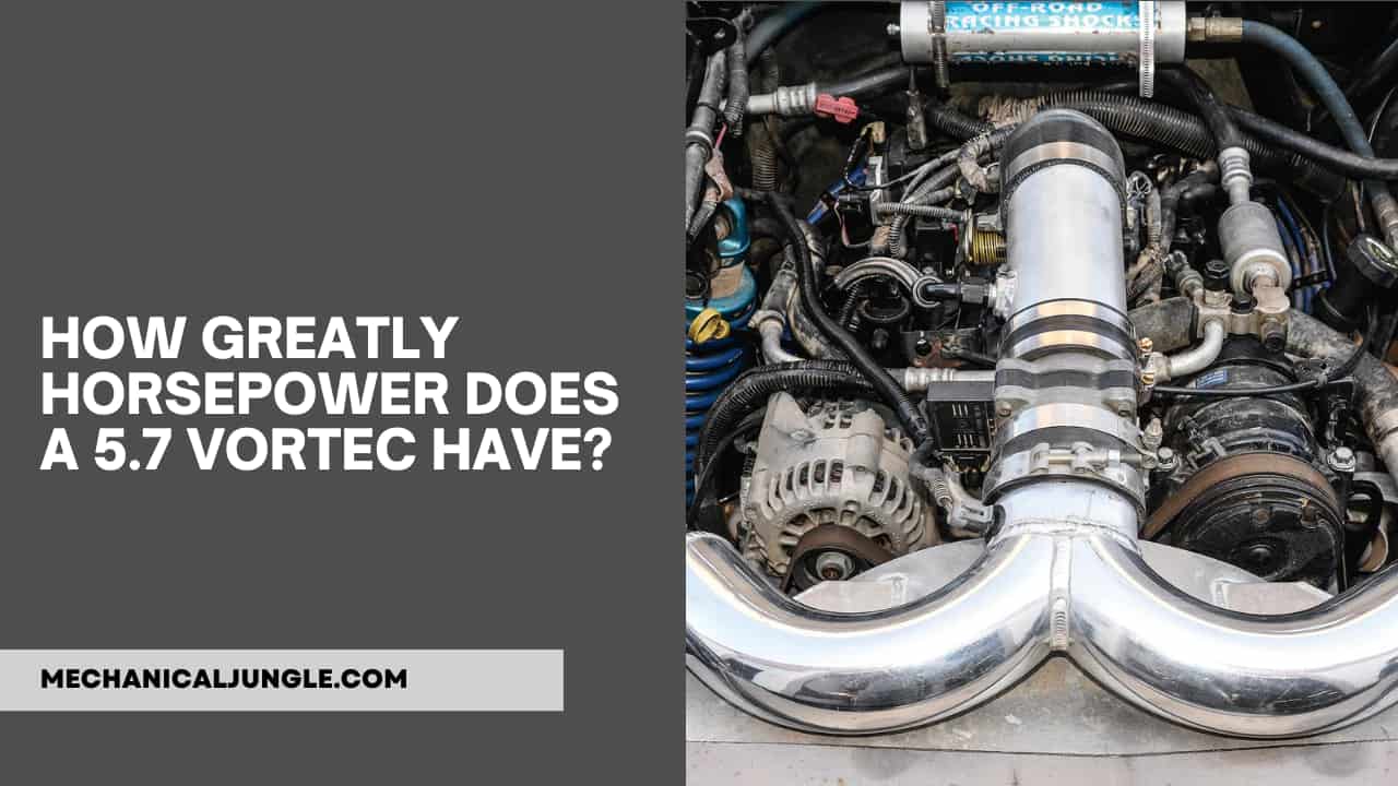 How Greatly Horsepower Does a 5.7 Vortec Have?