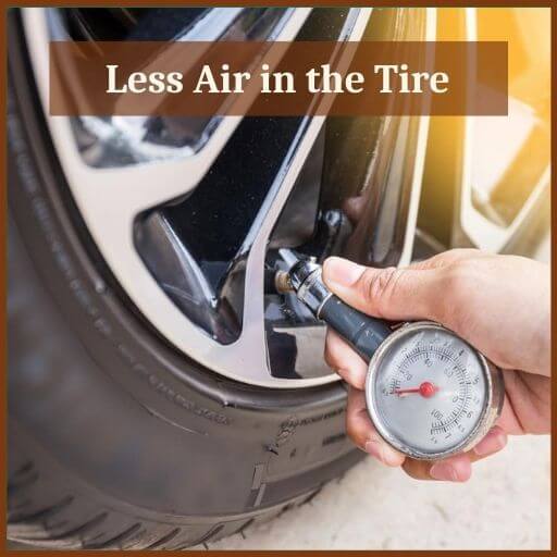 Less Air in the Tire
