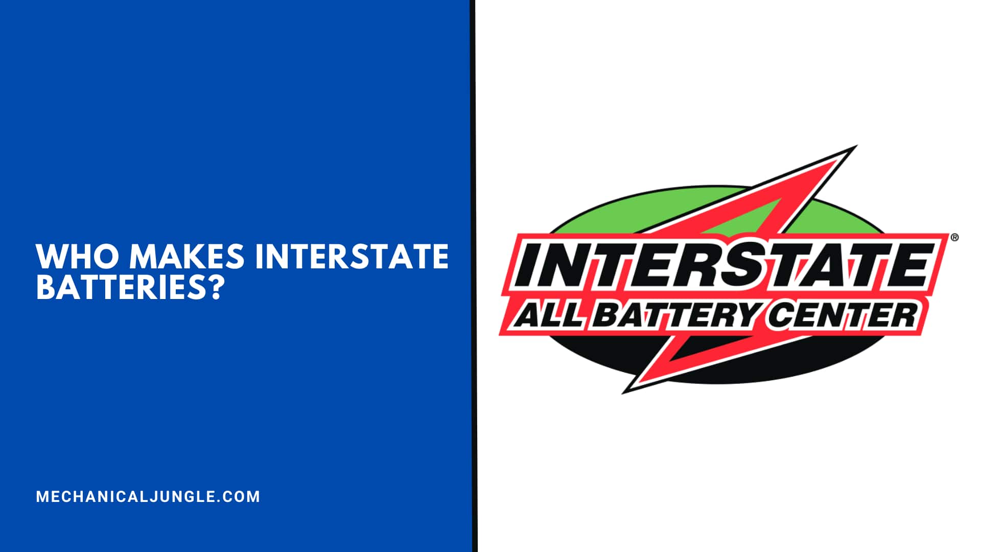 Who Makes Interstate Batteries?