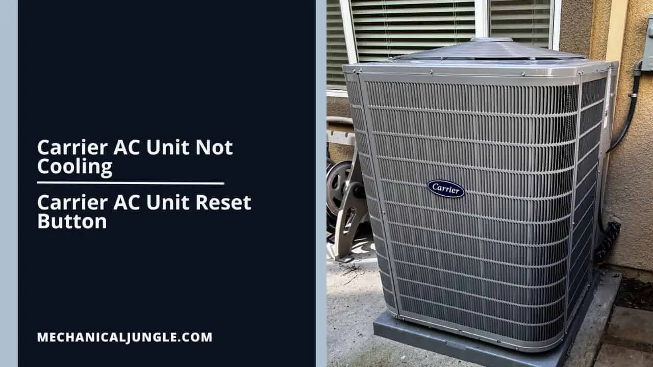 Carrier AC Unit Not Cooling | Carrier AC Unit Reset Button