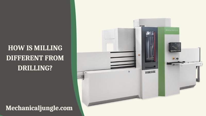 How Is Milling Different from Drilling