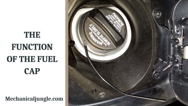The Function of the Fuel Cap