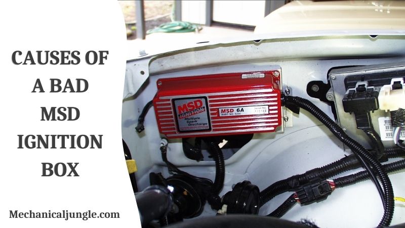 Causes of a Bad MSD Ignition Box