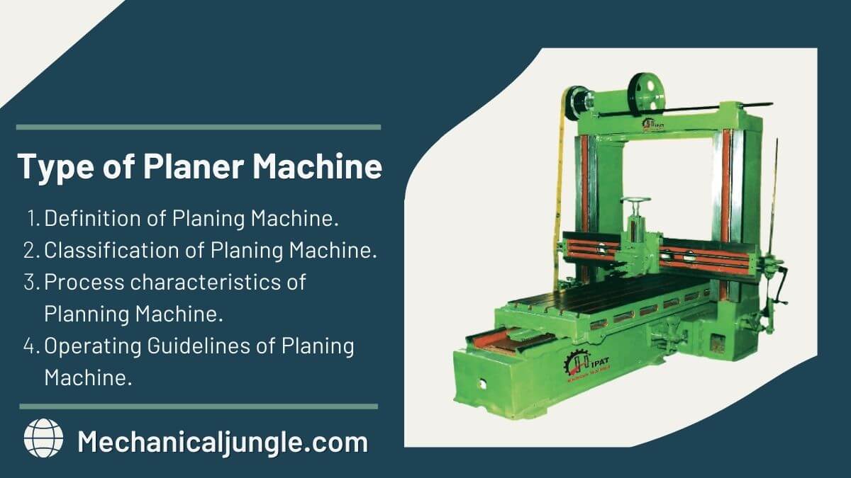 What Is Planer Machine? | Planer Machine | Type of Planer Machine | Working  Principle of Planer Machine | Main Parts of Planer Machine