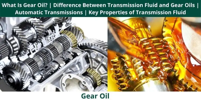 What Is Gear Oil Difference Between Transmission Fluid and Gear Oils
