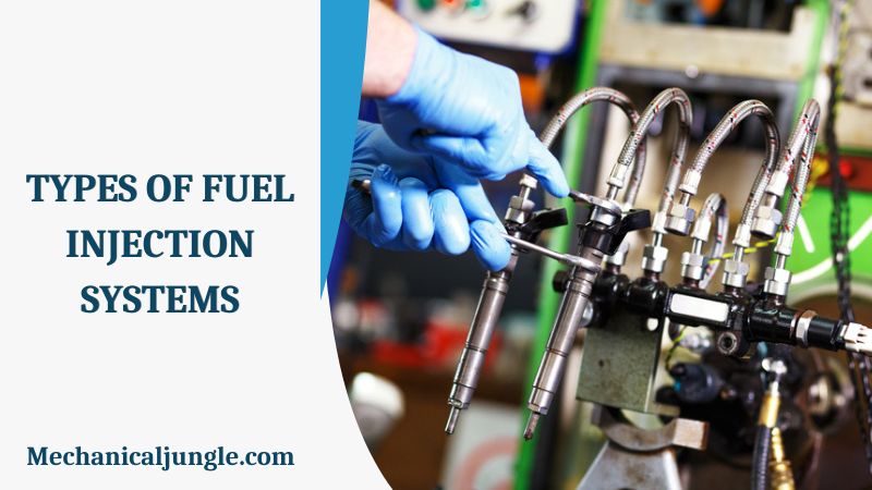 Types of Fuel Injection Systems