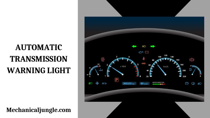 Automatic Transmission Warning Light - Guard My Ride