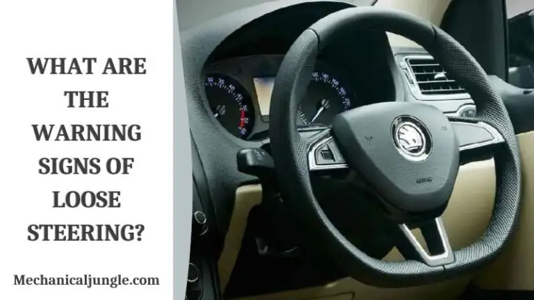 What Are the Warning Signs of Loose Steering
