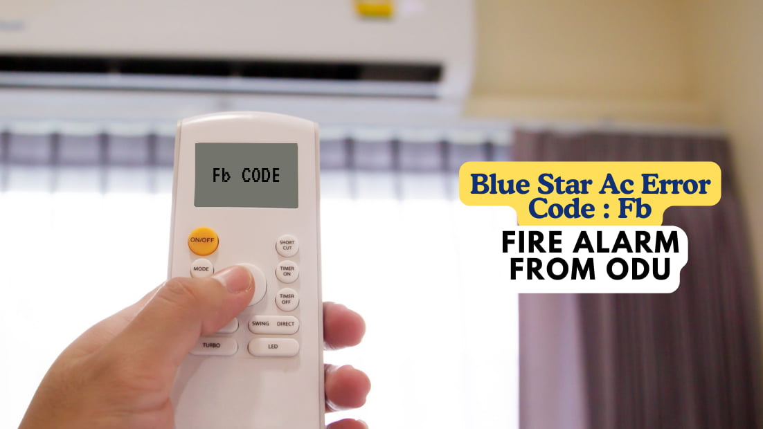 Blue Star Ac Error Code Fb – Fire Alarm From ODU